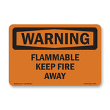 Flammable Keep Fire Away