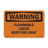 Flammable Liquid Keep Fire Away