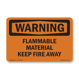 Flammable Material Keep Fire Away
