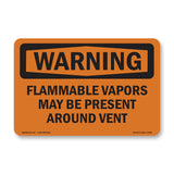 Flammable Vapors May Be Present Around Vent