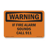 If Fire Alarm Sounds Call 911