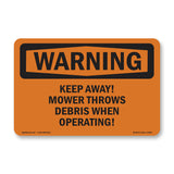 Keep Away! Mower Throws Debris When Operating!