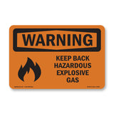 Keep Back Hazardous Explosive Gas With Symbol