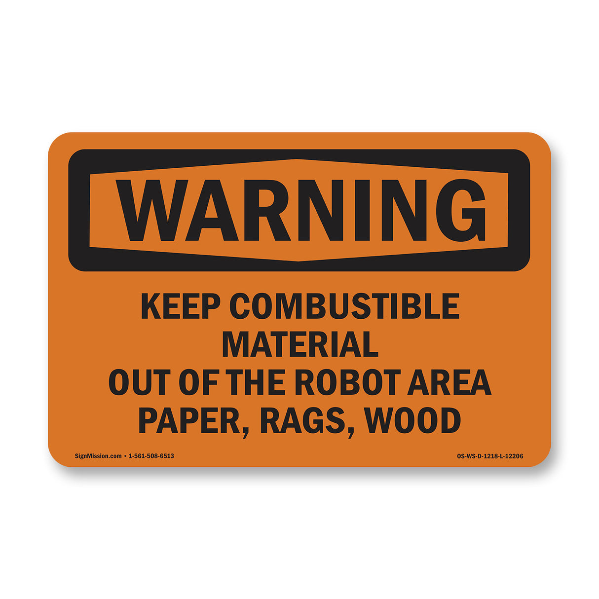 Keep Combustible Material Out Of The Robot