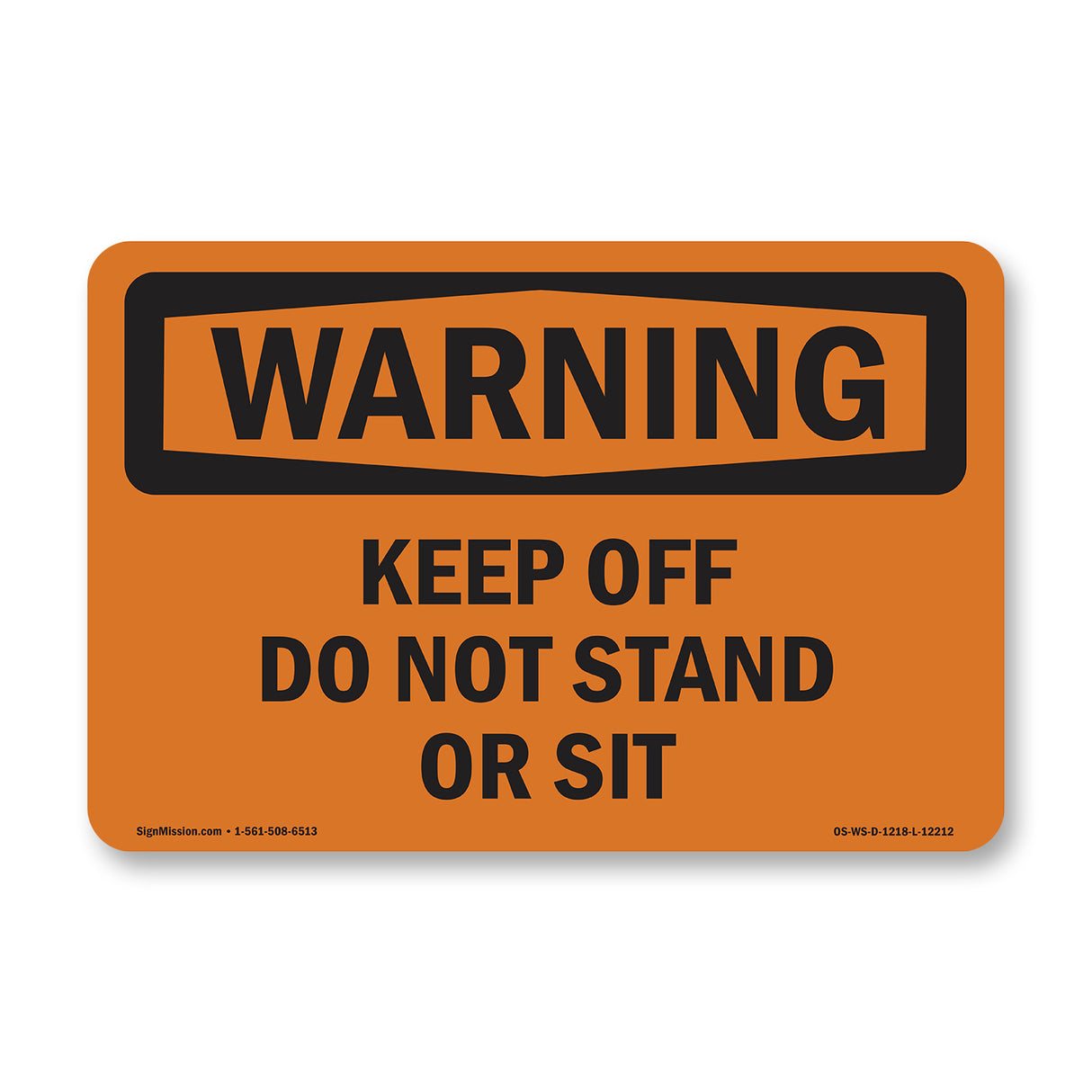 Keep Off Do Not Stand Or Sit