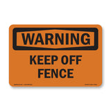 Keep Off Fence