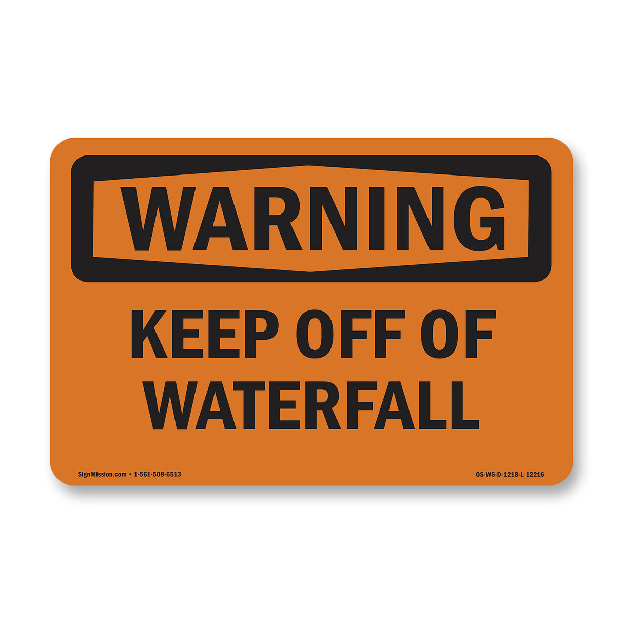 Keep Off Of Waterfall