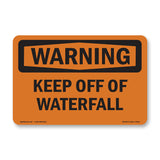 Keep Off Of Waterfall