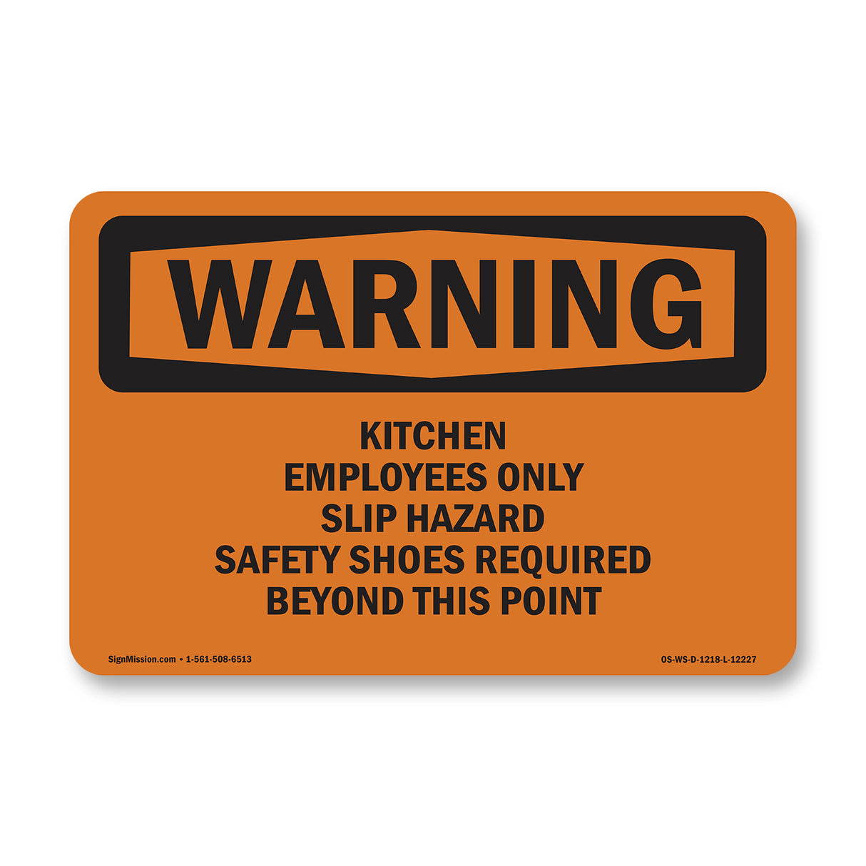 Kitchen Employees Only Slip Hazard Safety