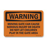 Moving Gate Can Cause Serious Injury Or