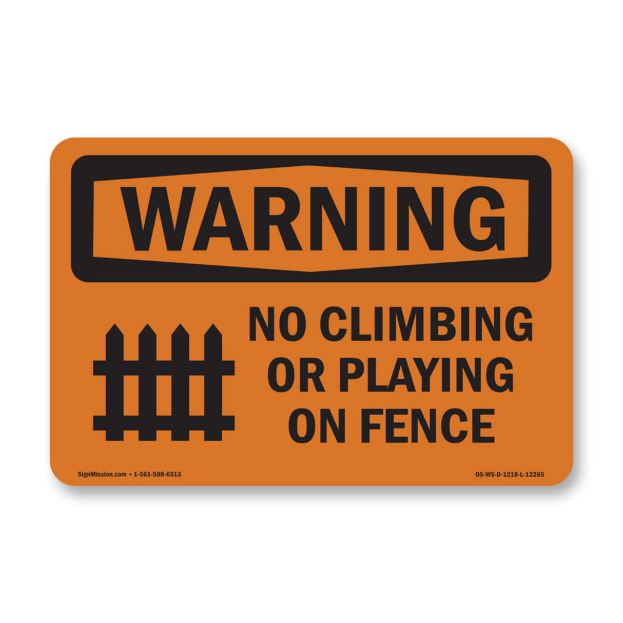 No Climbing Or Playing On Fence With Symbol