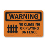 No Climbing Or Playing On Fence With Symbol
