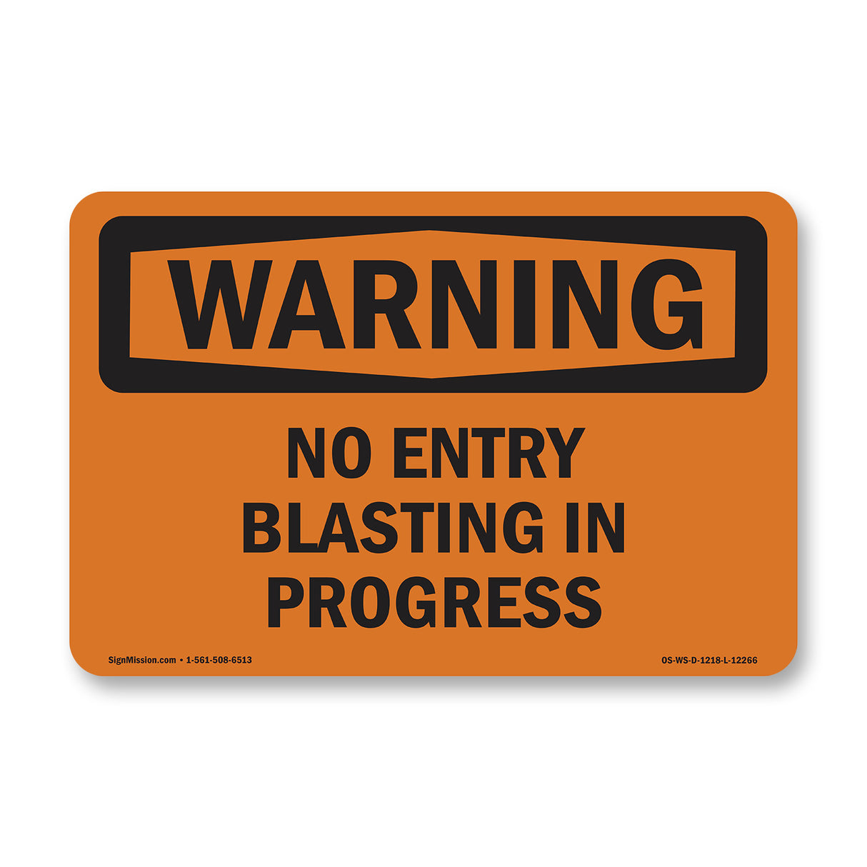 No Entry Blasting In Progress