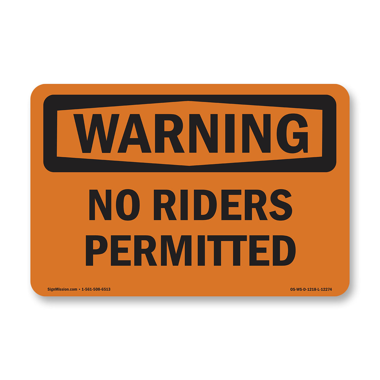No Riders Permitted