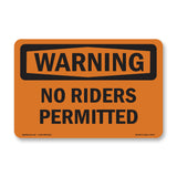 No Riders Permitted