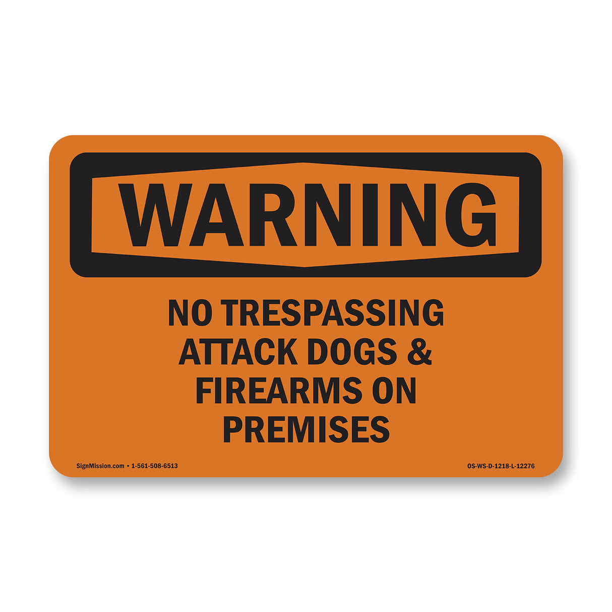 No Trespassing Attack Dogs & Firearms On Premises