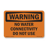 No Water Connectivity Do Not Use