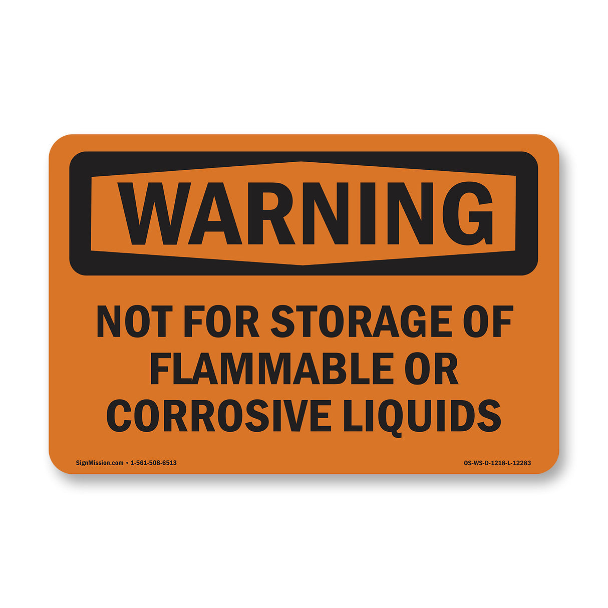 Not For Storage Of Flammable Or Corrosive Liquids