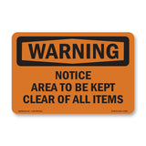Notice Area To Be Kept Clear Of All Items