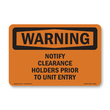 Notify Clearance Holders Prior To Unit Entry