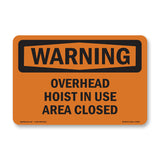 Overhead Hoist In Use Area Closed