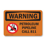 Petroleum Pipeline Call 811 With Symbol