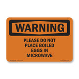Please Do Not Place Boiled Eggs In Microwave