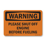 Please Shut Off Engine Before Fueling