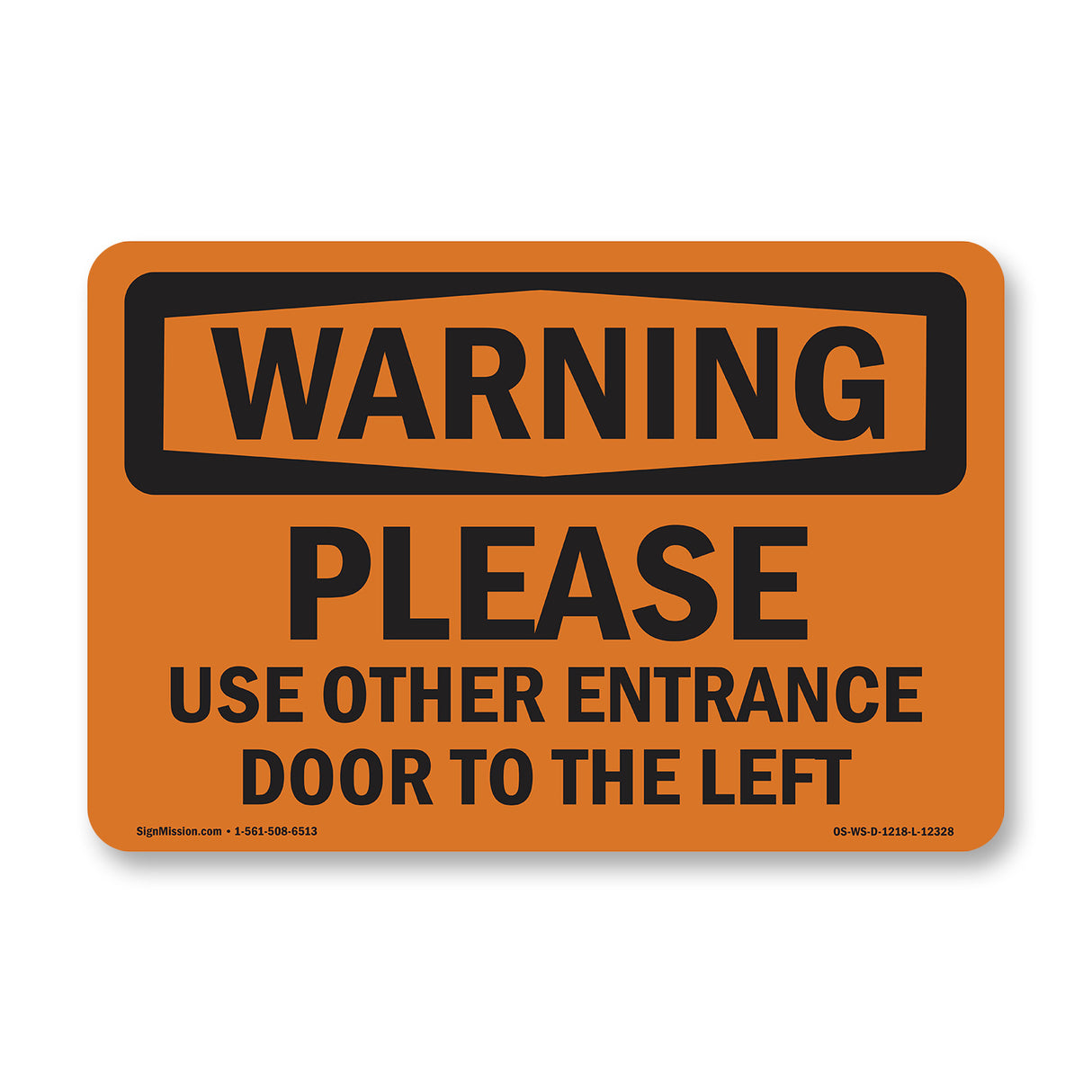 Please Use Other Entrance Door To The Left