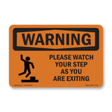 Please Watch Your Step As You With Symbol