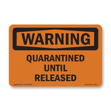 Quarantined Until Released