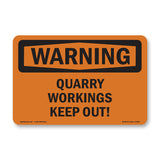 Quarry Workings Keep Out!