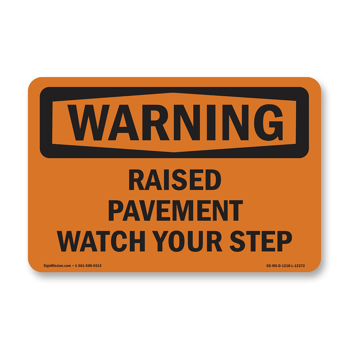 Raised Pavement Watch Your Step
