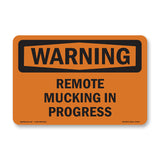 Remote Mucking In Progress