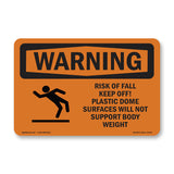 Risk Of Fall Keep Off! Plastic With Symbol