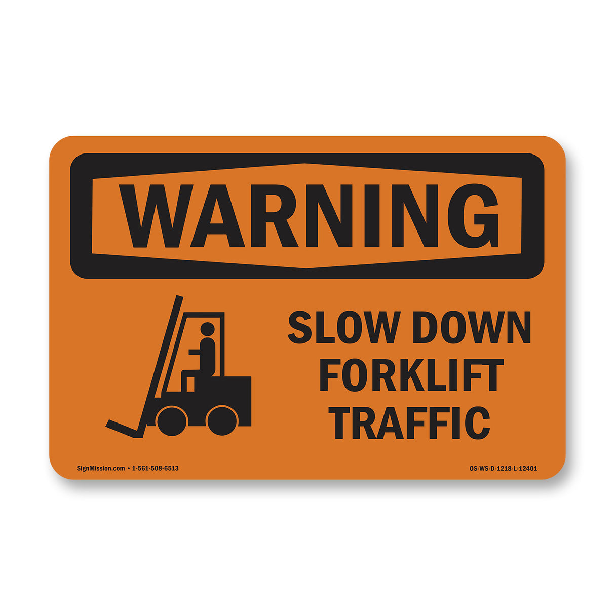 Slow Down Forklift Traffic With Symbol