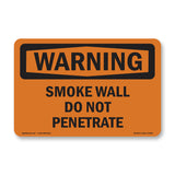 Smoke Wall Do Not Penetrate