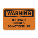 Testing In Progress Do Not Disturb