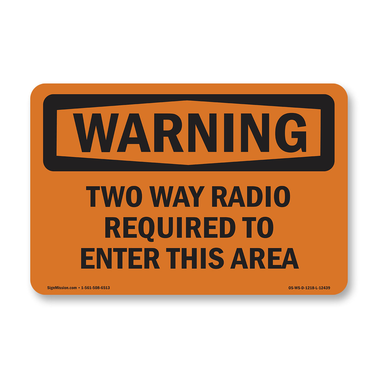 Two Way Radio Required To Enter