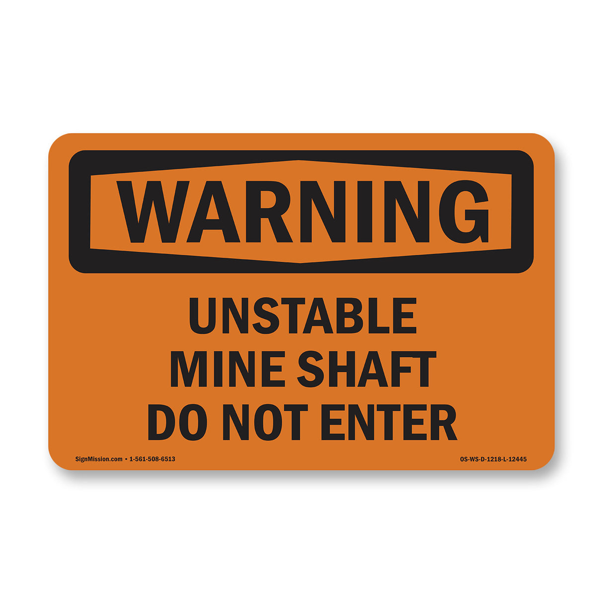 Unstable Mine Shaft Do Not Enter