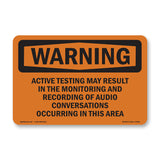 Active Testing May Be Monitored