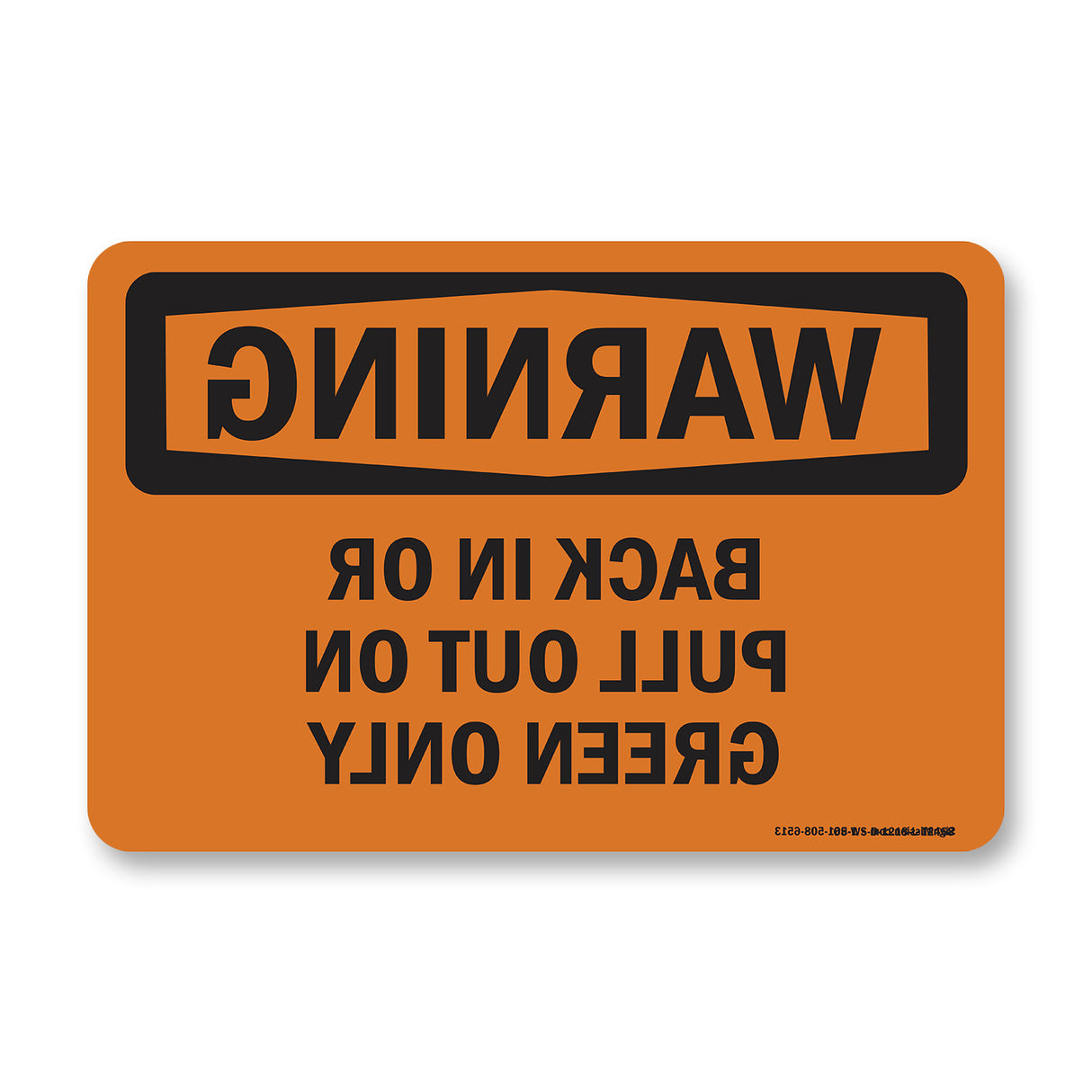 Back In Or Pull Out On Green Only