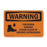 Crushing Hazard Outriggers Stand Clear