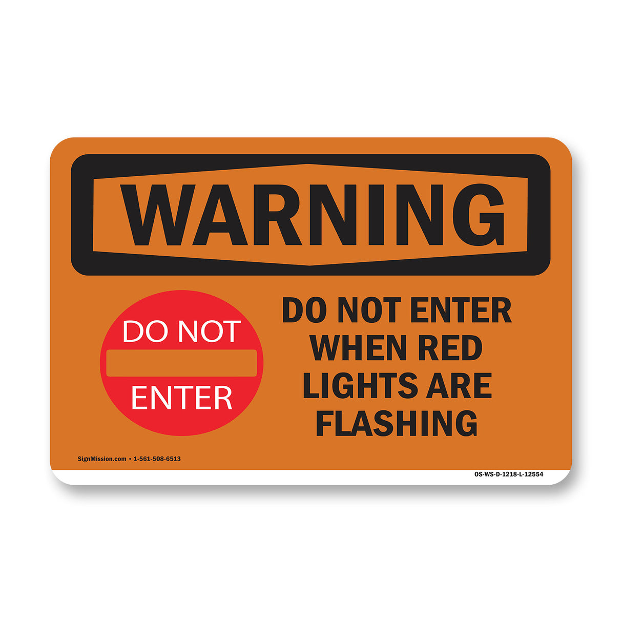 Do Not Enter When Red With Symbol