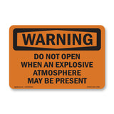Do Not Open Explosive Atmosphere