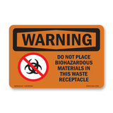 Do Not Place Biohazardous Materials