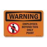 Employees Only Beyond This Point Bilingual