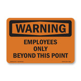 Employees Only Beyond This Point Bilingual