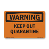 Keep Out Quarantine
