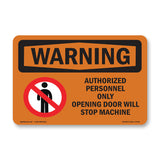 Opening Door Will Stop Machine Bilingual